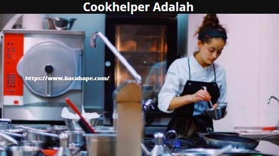 Cookhelper Adalah Cookhelper Adalah